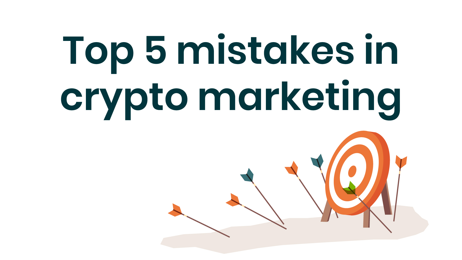 Top 5 Mistakes to Avoid in Crypto Marketing