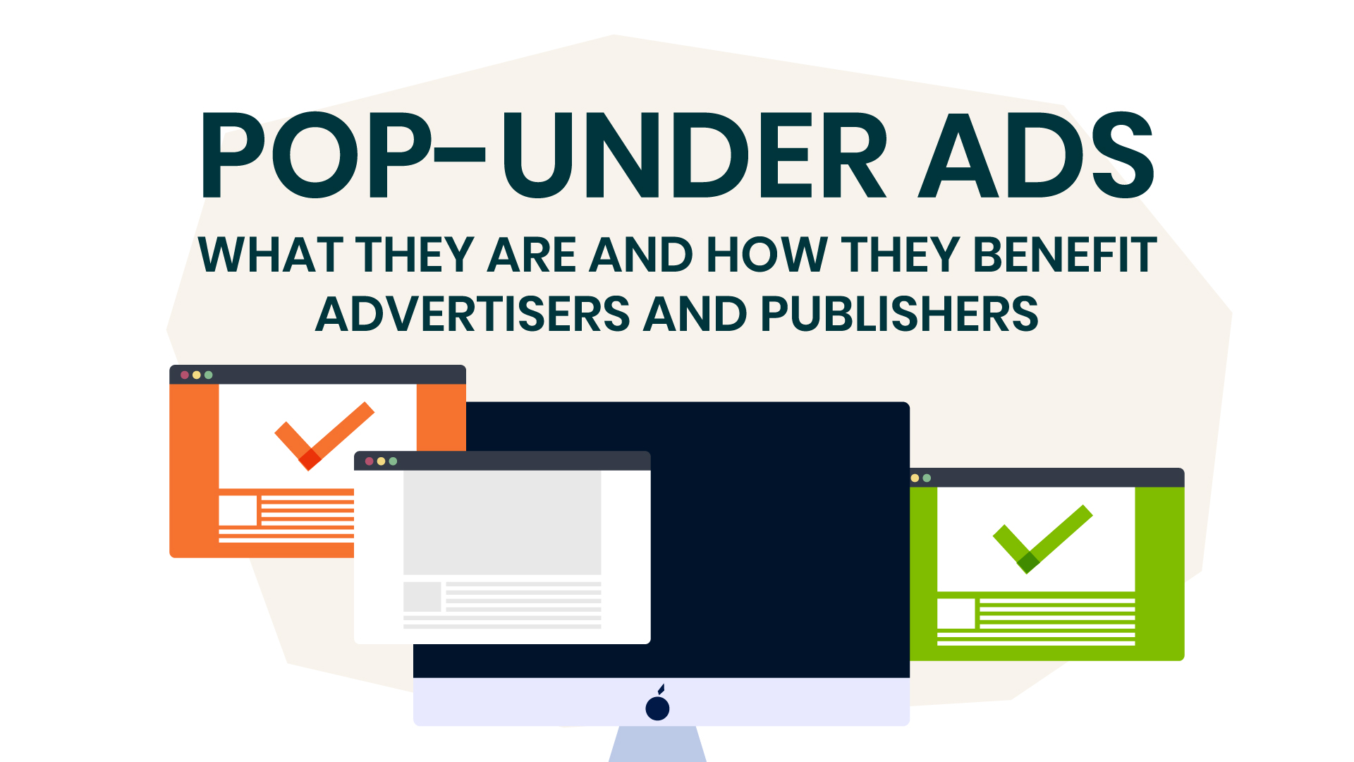 Exploring the Advantages of Pop-Under Ads for Advertisers and Publishers